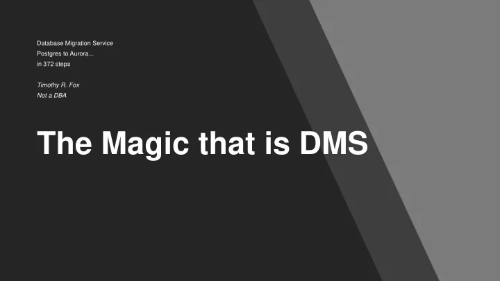the magic that is dms who is this tim guy
