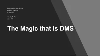 The Magic that is DMS  Who is this Tim guy...  Fox!  20 years in IT  Worked at Companies