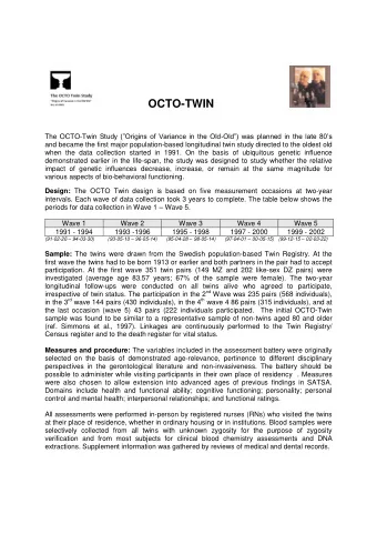 OCTO-TWIN The OCTO- Twin Study (Origins of Variance in the Old - Old) was planned in the late