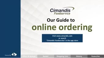 online ordering  Visit www.cimandis.com  or search Cimandis Foodservice in the app store