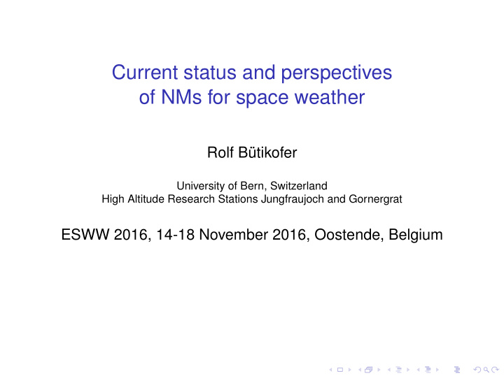 current status and perspectives of nms for space weather