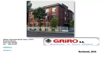 Bucharest, 2016  Agenda  History , location  Company Profile  Quality System, Project