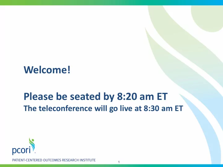 welcome please be seated by 8 20 am et