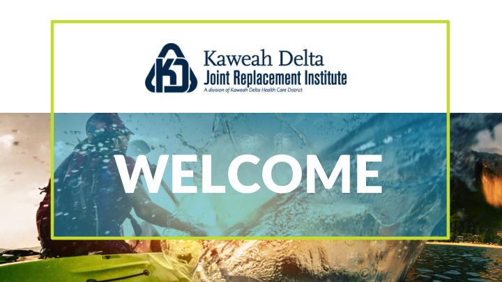 welcome kaweah delta medical center