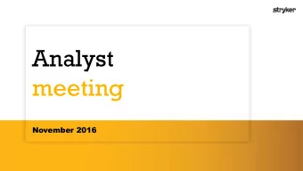 Analyst  meeting  November 2016  Forward looking statement  This presentation may contain