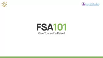 How an FSA Works  You are responsible for projecting the eligible expenses that you will incur