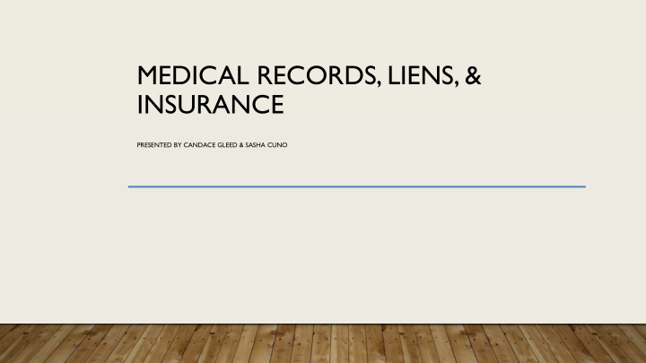 medical records liens amp insurance