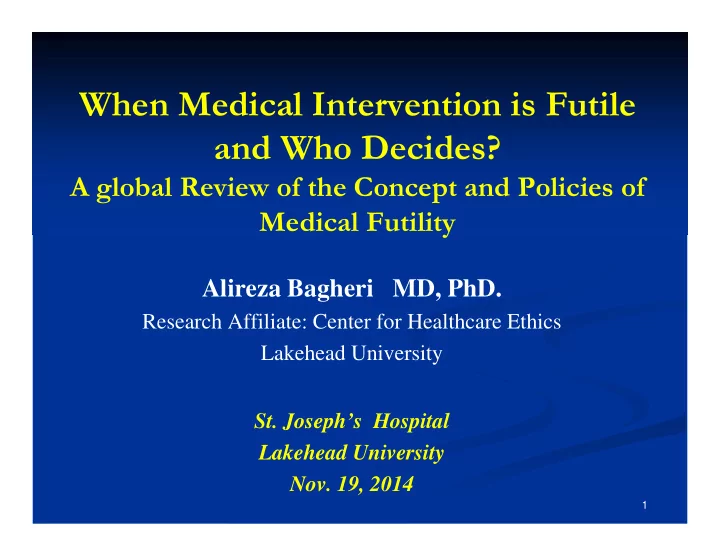 when medical intervention is futile and who decides