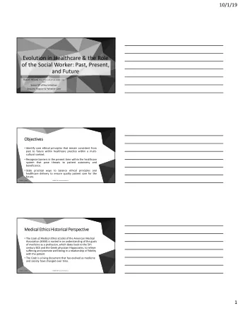 Evolution in Healthcare &amp; the Role  of the Social Worker: Past, Present,  and Future Russell