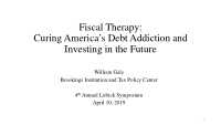 fiscal therapy curing america s debt addiction and