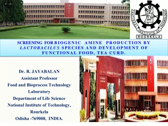 Dr. R. JAYABALAN  Assistant Professor  Food and Bioprocess Technology  Laboratory  Department of