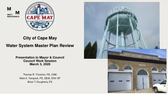 City of Cape May  Water System Master Plan Review  Presentation to Mayor &amp; Council  Council