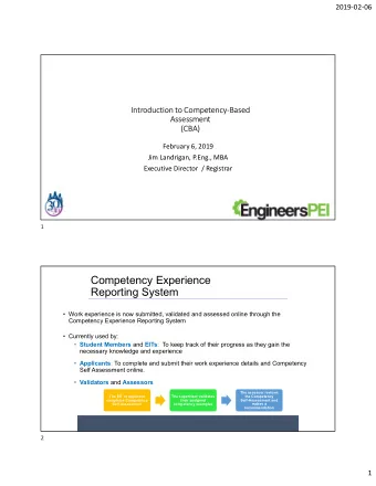 Competency Experience  Reporting System   Work experience is now submitted, validated and