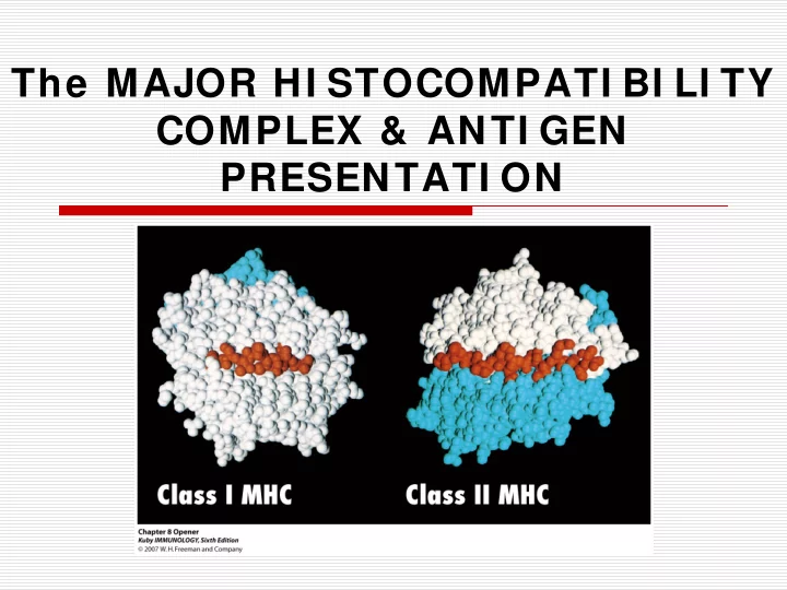 the major hi stocompati bi li ty complex amp anti gen