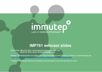 IMP761 webcast slides  Date &amp; Time:  March 26, 2019, 7:45 am Australian Eastern Daylight Time