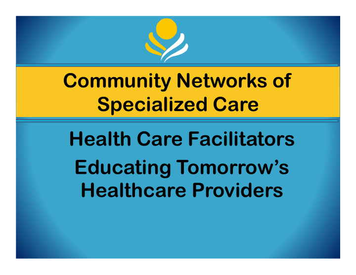 community networks of specialized care health care