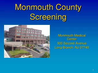 Monmouth County  Monmouth County  Screening  Screening  Monmouth Medical  Monmouth Medical  Center