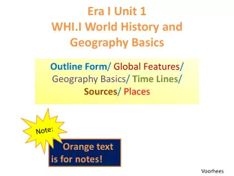 Era I Unit 1  WHI.I World History and  Geography Basics Outline Form / Global Features/ Geography