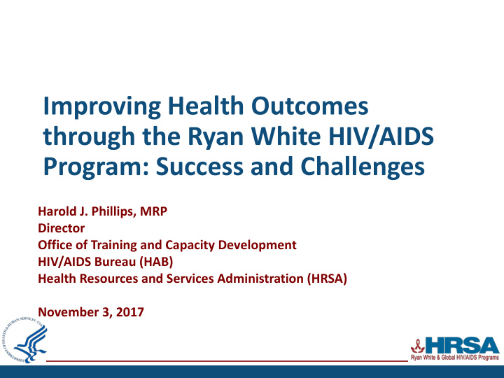 improving health outcomes through the ryan white hiv aids