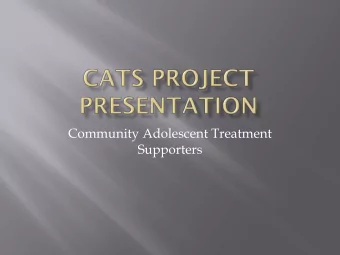 Community Adolescent Treatment  Supporters  CATS are HIV Positive young people 18-27 years, who