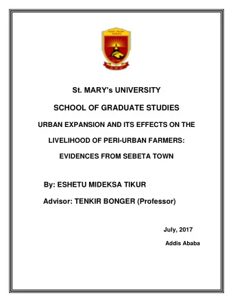 St. MARYs UNIVERSITY  SCHOOL OF GRADUATE STUDIES  URBAN EXPANSION AND ITS EFFECTS ON THE