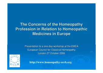 The Concerns of the Homeopathy  The Concerns of the Homeopathy  Profession in Relation to