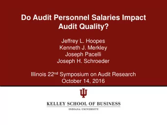 Do Audit Personnel Salaries Impact  Audit Quality?  Jeffrey L. Hoopes  Kenneth J. Merkley  Joseph