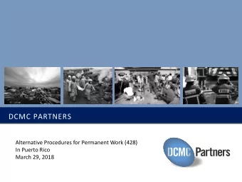 DC  D  CM  MC  C Partners  DCMC  March 29, 2018  Overview DCMC P ARTNERS  The President signed