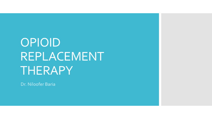 opioid replacement therapy
