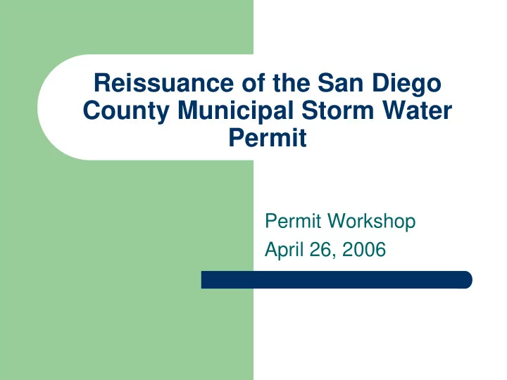 reissuance of the san diego county municipal storm water