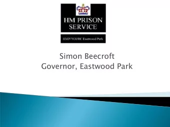 Simon Beecroft  Governor, Eastwood Park  Provide some Eastwood Park context  Discuss my