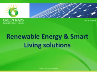 Renewable Energy &amp; Smart  Living solutions  Strictly Company Confidential  1  Who we are !!!