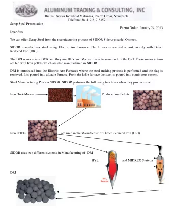 Oficina : Sector Industrial Matanzas, Puerto Ordaz, Venezuela.  Telfono: 58-412-817-8359  Scrap