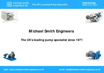 M ichael Smith Engineers  The UKs leading pump specialist since 1971  Specialist pump