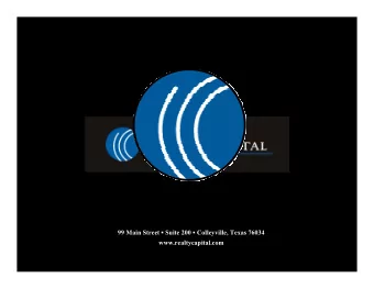 99 Main Street  Suite 200  Colleyville, Texas 76034  www.realtycapital.com    Founded: