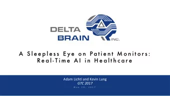 A  S l e e p l e s s  E y e  o n  P a t i e n t  M o n i t o r s : SMARTER SOFTWARE for better care