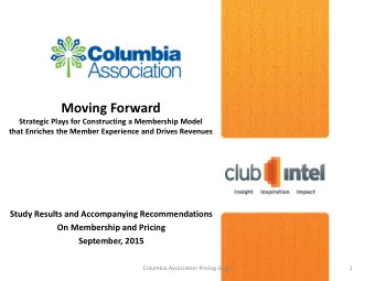 Moving Forward  Strategic Plays for Constructing a Membership Model  that Enriches the Member