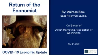 Econom  omis  ist  By: Anirban  an Basu  Sage  e Policy cy Group, Inc .  On Behalf of  Direct
