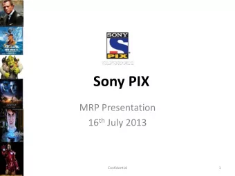 Sony PIX  MRP Presentation 16 th July 2013  Confidential  1  English Movie Channels Dominate the