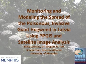 Monitoring  and    Modeling  the  Spread  of    the  Poisonous,  Invasive