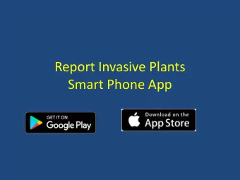 Smart Phone App  Why are Alien Invasives a Problem?  Invasive non-native plant and animal