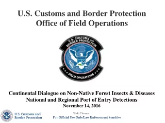 Office of Field Operations  Continental Dialogue on Non-Native Forest Insects &amp; Diseases