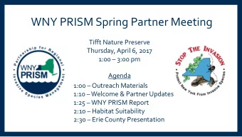 WNY PRISM Spring Partner Meeting  Tifft Nature Preserve  Thursday, April 6, 2017 1:00  3:00 pm