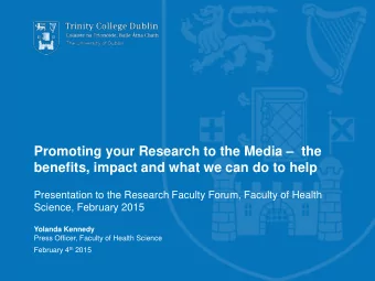 Promoting your Research to the Media   the  benefits, impact and what we can do to help