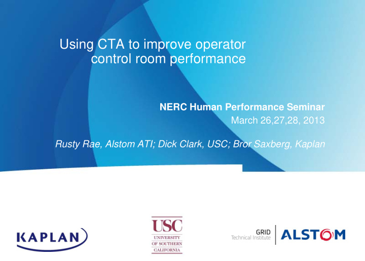 using cta to improve operator control room performance
