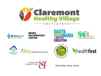 and many, many, more  Population  BX CD3: 91,601  Claremont: ~20,000  Bronx C.D. 3  Avg. Annual