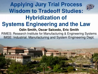 Applying Jury Trial Process  Wisdom to Tradeoff Studies:  Hybridization of  Systems Engineering and
