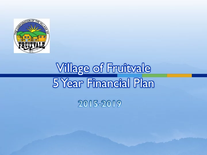 village of fruitvale 5 year financial plan