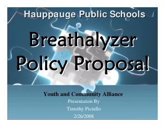 Breathalyzer  Breathalyzer  Breathalyzer  Breathalyzer  Policy Proposal  Policy Proposal  Policy