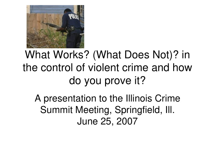 what works what does not in the control of violent crime